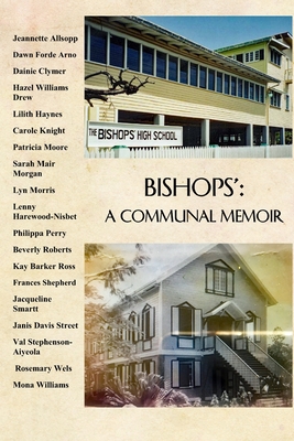 Bishops': A Communal Memoir - Perry, Philippa