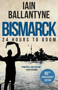 Bismarck: 24 Hours to Doom