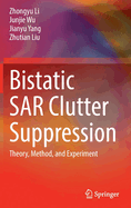 Bistatic SAR Clutter Suppression: Theory, Method, and Experiment