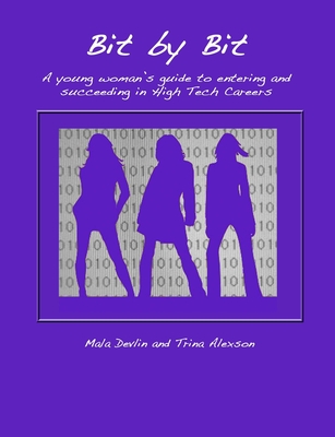 Bit by Bit - Devlin, Mala, and Alexson, Trina
