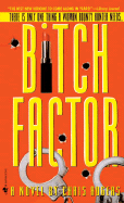 Bitch Factor - Rogers, Chris