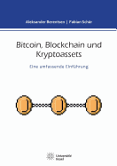 Bitcoin, Blockchain und Kryptoassets: Eine umfassende Einf?hrung