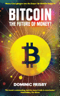 Bitcoin: The future of money?