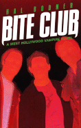 Bite Club - Bodner, Hal