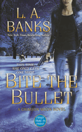 Bite the Bullet: A Crimson Moon Novel