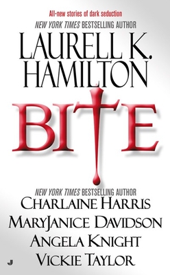 Bite - Hamilton, Laurell K, and Harris, Charlaine, and Davidson, Maryjanice