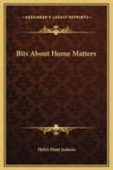 Bits About Home Matters