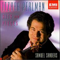 Bits and Pieces - Itzhak Perlman (violin); Samuel Sanders (piano)