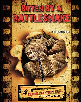 Bitten by a Rattlesnake - Hamilton, Sue L