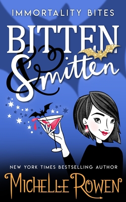 Bitten & Smitten - Rowen, Michelle