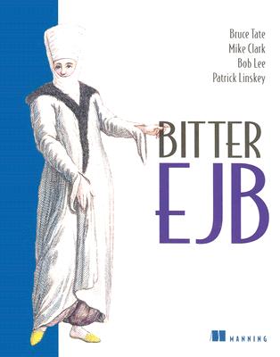 Bitter EJB - Tate, Bruce, and Clark, Mike, and Lee, Bob
