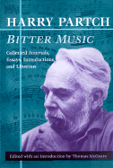 Bitter Music: Collected Journals, Essays, Introductions, and Librettos