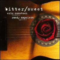 Bitter/Sweet - Eric Comstock/Randy Napoleon