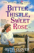 Bitter Thistle, Sweet Rose: Book 2