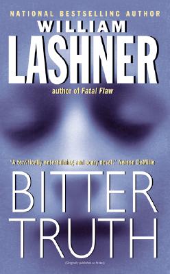 Bitter Truth - Lashner, William