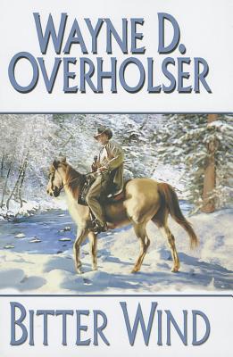 Bitter Wind - Overholser, Wayne D