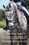Bittersweet Farm 2: Joyful Spirit