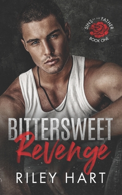 Bittersweet Revenge - Hart, Riley