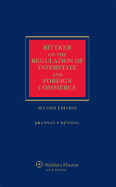 Bittker on the Regulation of Interstate and Foreign Commerce