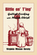 Bittle En' T'Ing: Gullah Cooking with Maum Chrish'