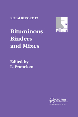 Bituminous Binders and Mixes - Francken, L. (Editor)