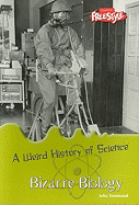 Bizarre Biology