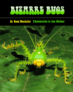 Bizarre Bugs