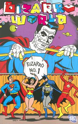 Bizarro World - Didio, Dan (Editor)