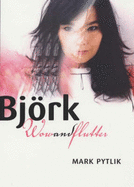 Bjork: Wow and Flutter