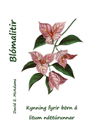 Bl?malitir: Kynning fyrir b�rn � litum n�tt�runnar