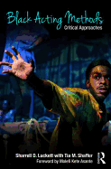 Black Acting Methods: Critical Approaches