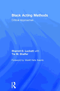 Black Acting Methods: Critical Approaches
