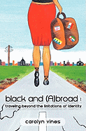 Black and Abroad: Traveling Beyond the Limitations of Identity