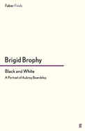 Black and White: A Portrait of Aubrey Beardsley
