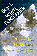 Black and White Together: The Search for Common Ground