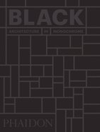 Black: Architecture in Monochrome