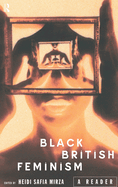 Black British Feminism: A Reader