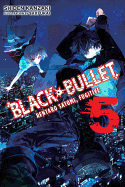 Black Bullet, Vol. 5 (Light Novel): Rentaro Satomi, Fugitive