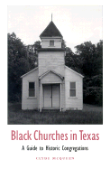Black Churches in Texas, Volume 85: A Guide to Historic Congregations