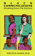 Black Communications: Breaking Down the Barriers