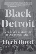 Black Detroit: A People's History of Self-Determination