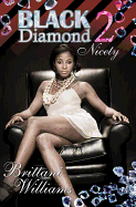 Black Diamond 2: Nicety