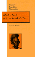 Black Hawk and the Warrior's Path