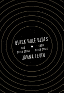 Black Hole Blues and Other Songs from Outer Space