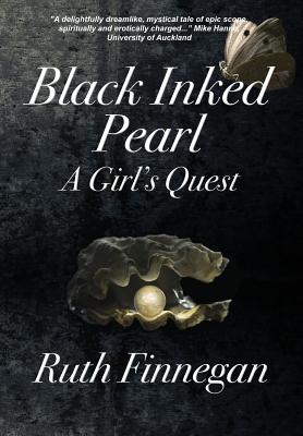 Black Inked Pearl: A Girl's Quest - Finnegan, Ruth