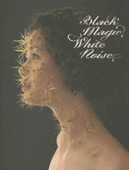 Black Magic, White Noise