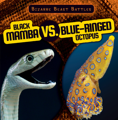 Black Mamba vs. Blue-Ringed Octopus - Levy, Janey