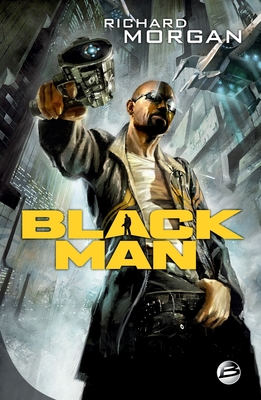 Black Man - Morgan, Richard, and Perdereau, C�dric (Translated by)