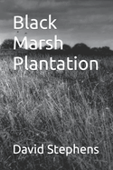 Black Marsh Plantation