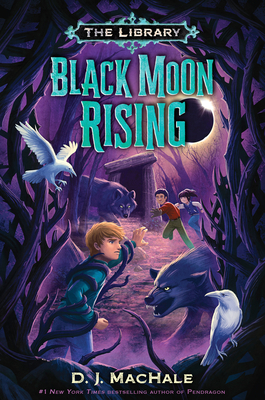 Black Moon Rising (the Library Book 2) - Machale, D J